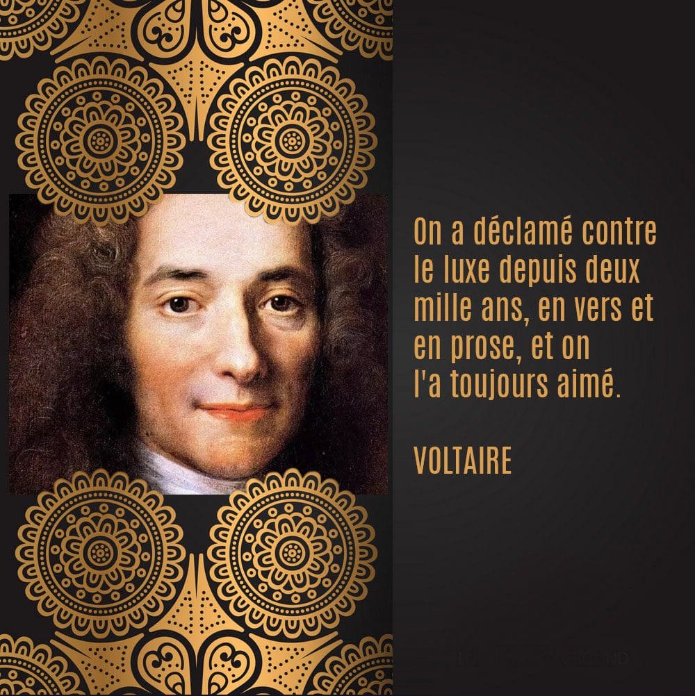 Voltaire - Citation sur le luxe